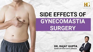 What Are The Side Effects of Gynecomastia Surgery Dr Rajat Gupta  Cosmetic Plastic Surgeon [upl. by Darlleen]