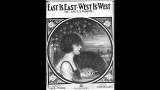 East is East West is West 1922 [upl. by Brianna]