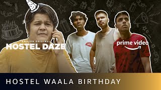 Hostel Wala Birthday  Hostel Daze Feat Luv Vispute Nikhil Vijay Shubham Gaur Amazon Prime Video [upl. by Gnoy]