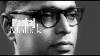 Pankaj Mallick Milestone Songs [upl. by Carena]