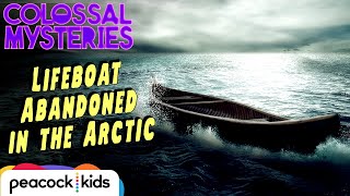 LOST Mystery Boat in the Arctic  COLOSSAL MYSTERIES [upl. by Rizas199]