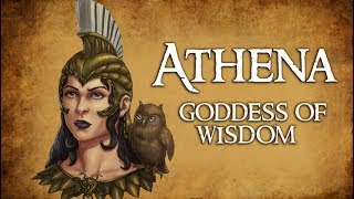 Athena Goddess of Wisdom amp Strategic Warfare  Greek Mythology Explained [upl. by Enihpad]