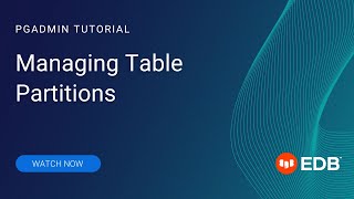 pgAdmin Managing Table Partitions [upl. by Hermie]