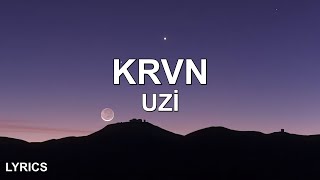 Uzi  Krvn SözleriLyrics Kardeşim Helikopter [upl. by Xed]