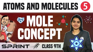 Atoms and Molecules 05  Mole Concept  Class 9  NCERT  Sprint [upl. by Zapot796]