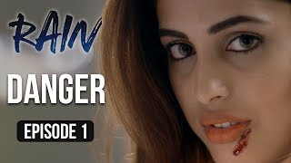 Rain  Episode 1  Danger  Priya Banerjee  A Web Series By Vikram Bhatt [upl. by Alyam]